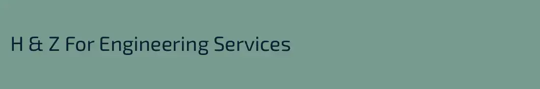 H & Z For Engineering Services